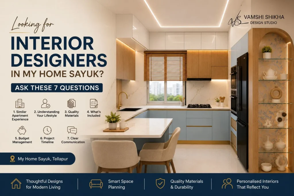 Looking for Interior Designers in My Home Sayuk Ask These 7 Questions